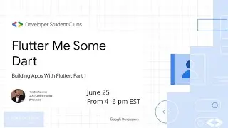 Flutter Me Some Dart: Building Apps With Flutter Part 1