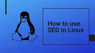 MoreInfo - Part 9 - Editing a file using SED Unix command - New Video 2023