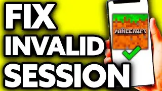 How To Fix Minecraft Bedrock Invalid Session [ONLY Way!]