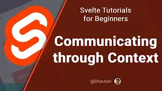 Svelte Tutorial for Beginners - Communicating through Context