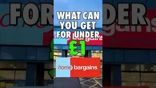 What Can You Get For Under £1 at Home Bargains? 🔥