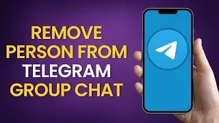 How to Remove Person From Telegram Group Chat | ONE STOP SOLUTION