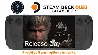 Black Myth Wukong (Release Day) on Steam Deck OLED with Steam OS 3.7