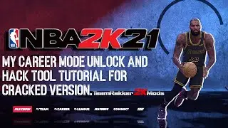 NBA2K21 MY CAREER MODE UNLOCK AND HACK TOOL TUTORIAL FOR  CRACKED VERSION