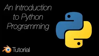 An Introduction to Python Programming for Blender Users