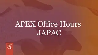 We are launching APEX Office Hours for JAPAC!