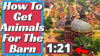 How To Get Animals For The Barn In Farthest Frontier