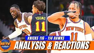 Knicks vs Hawks Post Game Recap: Knicks Stars Deliver!