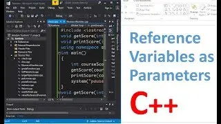 Reference Variables as Parameters - C++ Programming