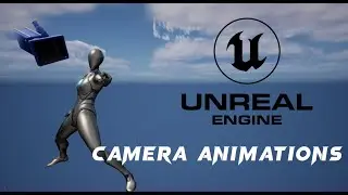 Unreal Engine 5 - How to Use Camera Animations in gameplay