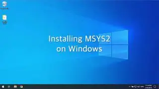 Installing MSYS2 on Windows