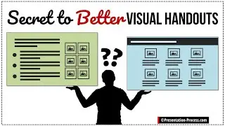 Secret to Better Visual Handouts for Presentations