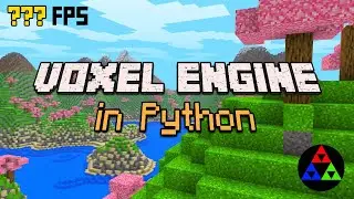 Creating a Voxel Engine (like Minecraft) from Scratch in Python