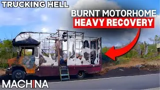 Burnt Down Motorhome Heavy Recovery | Trucking Hell | S6E16 | @Machina_Official