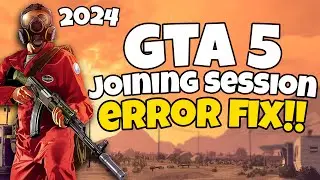 How To Fix GTA Online Joining Session Error in 2024 | GTA Online Joining Session Fix