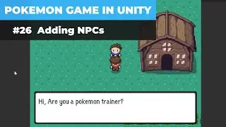 Make A Game Like Pokemon in Unity | #26 - Adding NPCs