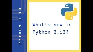 What's new in Python 3.13