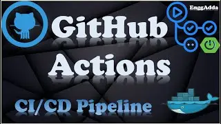 GitHub Actions |Build CI/CD Pipeline & Push Docker Image to Docker Hub Using GitHub Actions|EnggAdda