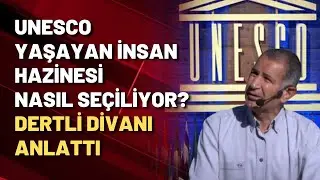 UNESCO yaşayan insan hazinesi... Dertli Divani!