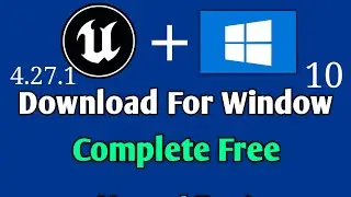 Unreal Engine 4.27.1 For Window 10 Complete Free Download UE4 in Window 10 Unreal Engine Free #ue4