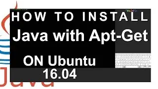 How To Install Java with Apt-Get on Ubuntu 16.04