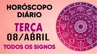 HORÓSCOPO DO DIA - TERÇA DIA 08/04/25 - PREVISÕES PARA TODOS OS SIGNOS