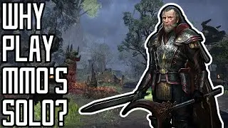 Why do people play MMOs solo? [MMOPINION]