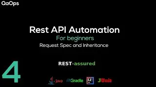 API testing using rest assured and java | Request Spec and Inheritance