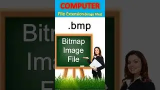 Computer File Extension, Image Files, .bmp - Bitmap Image File