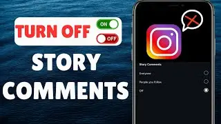 How To Turn Off Instagram Story Comments | Disable Instagram Story Comments