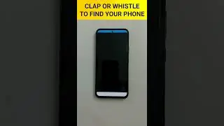 Clap or whistle to find your phone #shorts