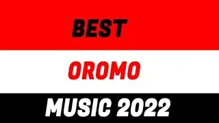 Best New oromo music 2022 - New oromo music Mix