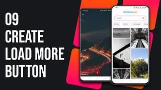 09 - Create Load More Button In Wallpaper App