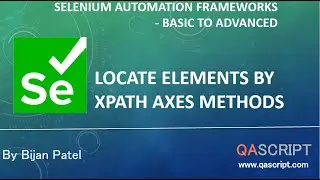 Selenium Automation Framework Tutorial - Locate Elements by XPath Axes Methods