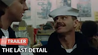 The Last Detail 1973 Trailer HD | Jack Nicholson | Randy Quaid