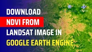 How to Download NDVI Data from Landsat Images in Google Earth Engine | Step-by-Step Tutorial