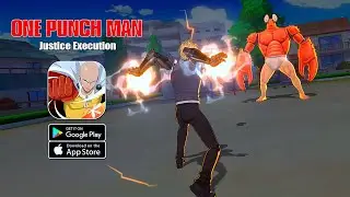 One Punch Man: Justice Execution (CN) - Official Launch Gameplay (Android/IOS)