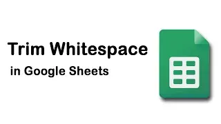 How to Trim Cell Whitespaces in Google Sheets