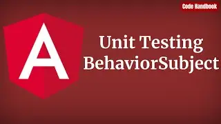 Angular : Unit Testing BehaviorSubject | Karma | Jasmine