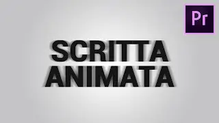 SCRITTA ANIMATA con MOTION BLUR - Tutorial Adobe Premiere Pro