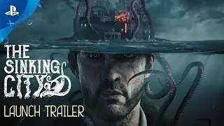 The Sinking City - Launch Trailer | PS4