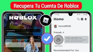 Cómo Recuperar Una Cuenta De Roblox (Actualización 2024) || Cómo Recuperar Su Cuenta De Roblox