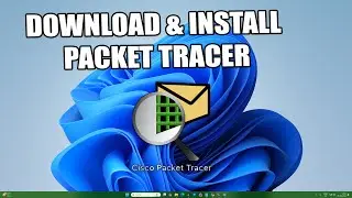 How to Download and install Cisco Packet Tracer on Windows 11