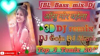 ऑंसु_//मोर_(/✓बहेला_//New _/Nagpuri_//DJ_/ remix_song_2022_//_DJ_remix_song_2022