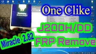 Samsung J2 SM-J200H/DD.Remove FRP google account/One Clike FRP Remove Miracle 2.82 100% Ok