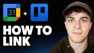 How to Link Google Calendar With Trello [2025 Full Guide]