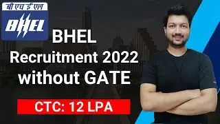 BHEL Recruitment 2022 with GATE | CTC: 12 LPA | Engineer/Executive Trainee | Jobs 2022