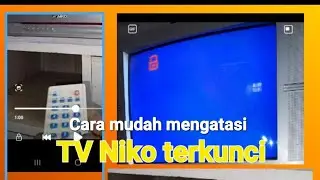 SDN Channel | Mengatasi TV Niko terkunci