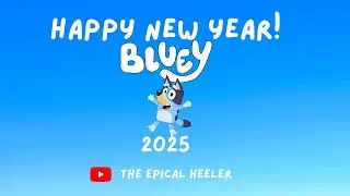 Happy New Year! Bluey 2025