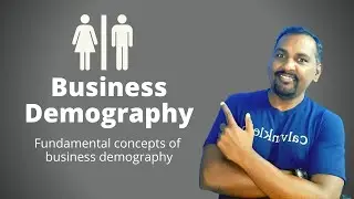 Fundamentals of Business Demography | Fertility,  Mortality, Migration, etc. | Dr. Sandeep Rathod |